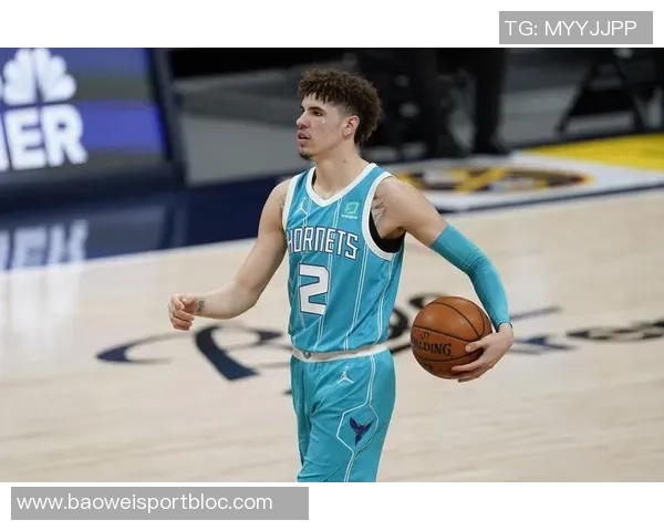 拉梅洛鲍尔全场表现出色19投8中砍下20分11助攻末节独得7分助球队取胜